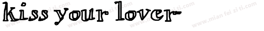 kiss your lover字体转换
